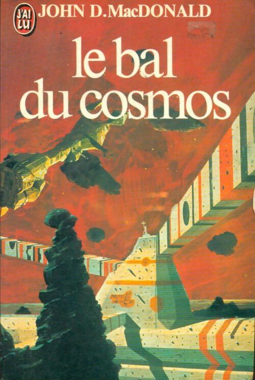 Le bal du cosmos - John Dan Mac Donald -  J'ai Lu - Livre