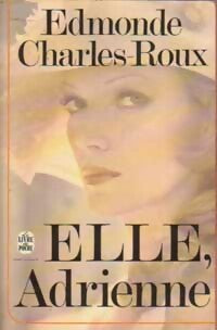 Livrenpoche : Elle, Adrienne - Edmonde Charles-Roux - Livre