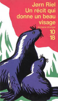Livrenpoche : Un récit qui donne un beau visage - Jorn Riel - Livre