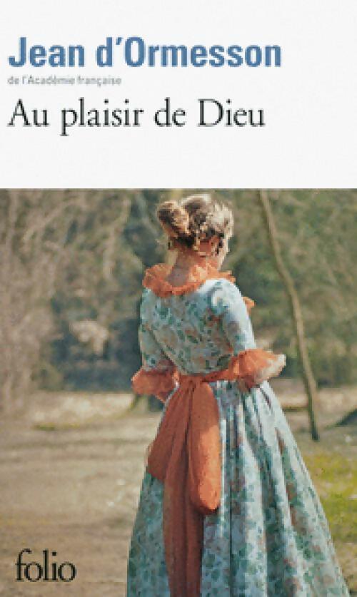 Livrenpoche : Au plaisir de Dieu - Jean D'Ormesson - Livre