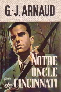 Livrenpoche : Notre oncle de Cincinnati - Georges-Jean Arnaud - Livre