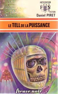 Livrenpoche : Le tell de la puissance - Daniel Piret - Livre