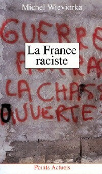 La France raciste - Michel Wieviorka -  Points Actuels - Livre