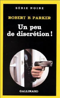 Livrenpoche : Un peu de discrétion ! - Robert B. Parker - Livre