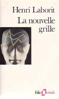 Livrenpoche : La nouvelle grille - Henri Laborit - Livre