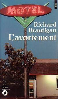 L'avortement - Richard Brautigan - Livre
