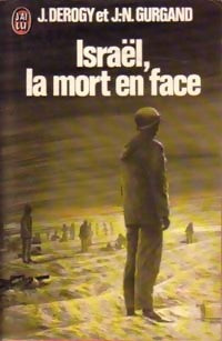 Livrenpoche : Israël, la mort en face - Jean-Noël Gurgand - Livre