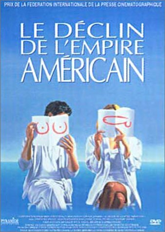 Livrenpoche : Le Déclin de l'empire américain - Denys Arcand, Rémy Girard, Dorothée Berryman, Louise Portal, Dominique Michel, Yves Jacques, Pierre Curzi - DVD