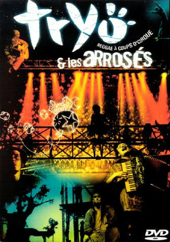 Livrenpoche : Tryo & Les Arrosés - Reggae A Coups D'Cirque - Tryo & Les Arrosés - DVD