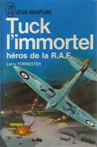 Livrenpoche : Tuck l'immortel, héros de la RAF - Larry Forrester - Livre
