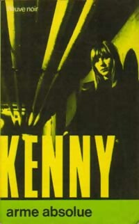 Arme absolue - Paul Kenny -  Kenny - Livre