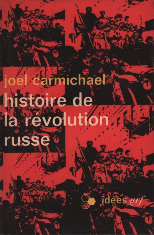 Histoire de la Révolution russe - Joel Carmichael - Livre