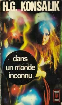 Livrenpoche : Dans un monde inconnu - Heinz G. Konsalik - Livre