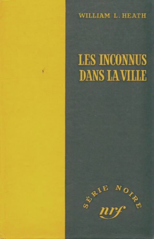 Livrenpoche : Les inconnus dans la ville - William L. Heath - Livre