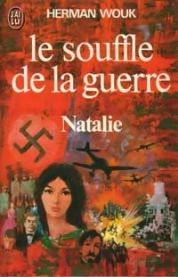 Le souffle de la guerre Tome I : Natalie - Herman Wouk -  J'ai Lu - Livre