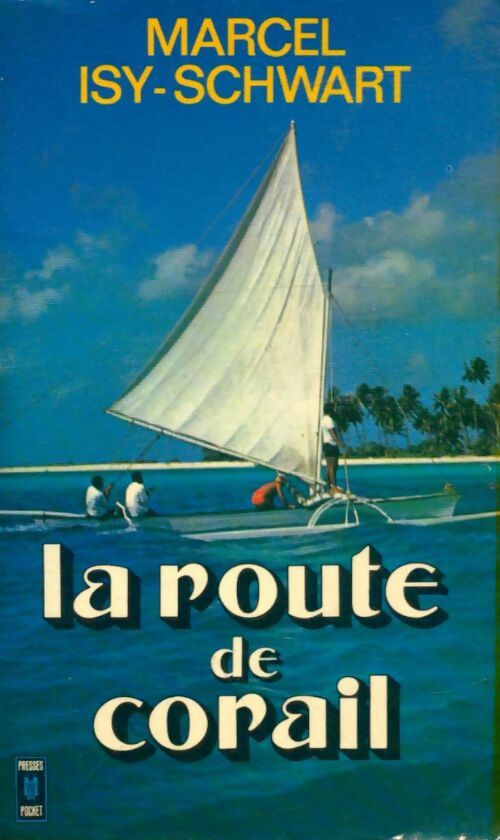 Livrenpoche : La route de corail - Marcel Isy-Schwart - Livre