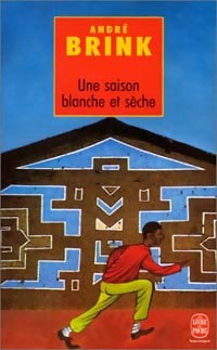 Une saison blanche et sèche - André Brink -  Le Livre de Poche - Livre