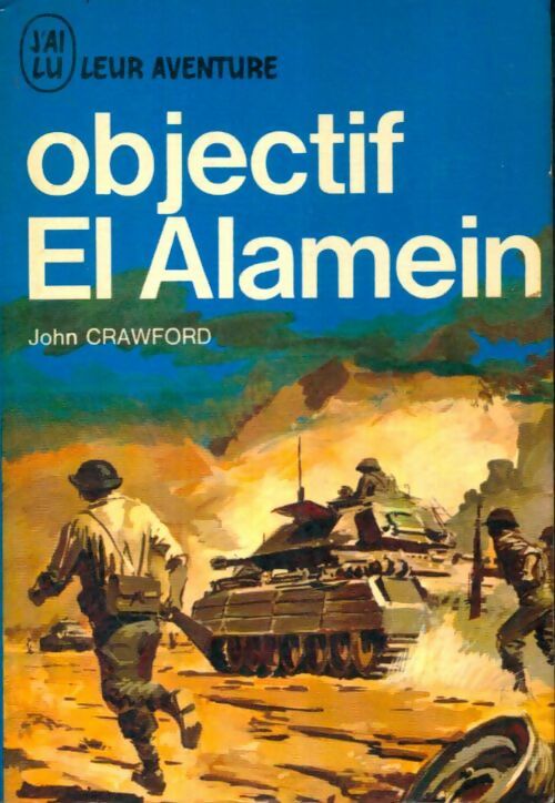 Livrenpoche : Objectif El Alamein - John Crawford - Livre