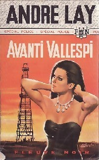 Avanti Vallespi - André Lay -  Spécial-Police - Livre