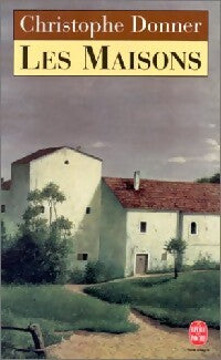 Les maisons - Christophe Donner - Livre