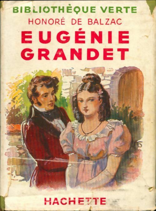 Eugénie Grandet - Honoré De Balzac -  Bibliothèque verte (1ère série) - Livre
