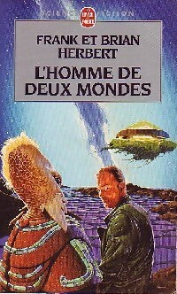 L'homme de deux mondes - Brian Herbert, Frank Herbert - Livre