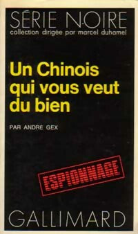 Livrenpoche : Un chinois qui vous veut du bien - André Gex - Livre
