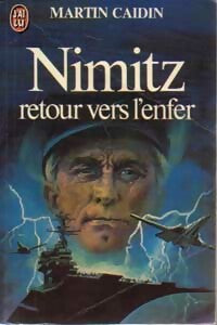 Livrenpoche : Nimitz, retour vers l'enfer - Martin Caidin - Livre