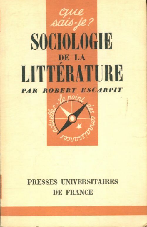 Livrenpoche : Sociologie de la littérature - Robert Escarpit - Livre