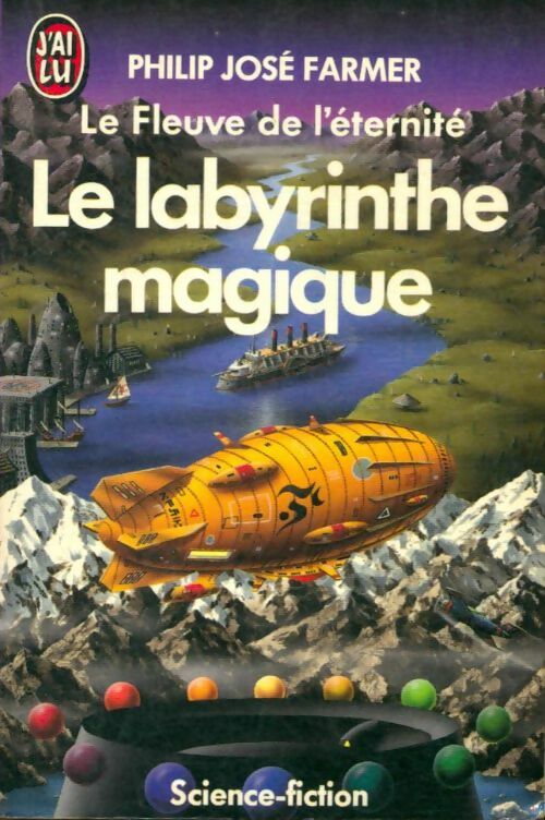 Le labyrinthe magique - Philip José Farmer -  J'ai Lu - Livre