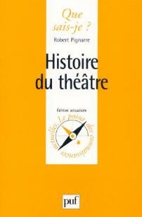 Livrenpoche : Histoire du théâtre - Robert Pignarre - Livre