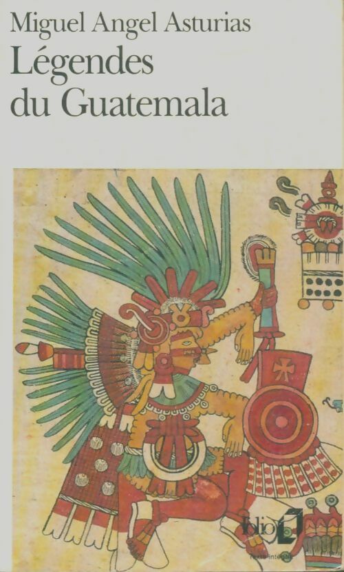 Livrenpoche : Légendes du Guatemala - Miguel Angel Asturias - Livre