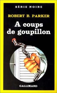 Livrenpoche : A coups de goupillon - Robert B. Parker - Livre