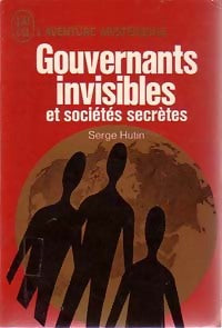 Livrenpoche : Gouvernants invisibles et sociétés secrètes - Serge Hutin - Livre