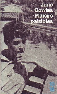 Livrenpoche : Plaisirs paisibles - Jane Bowles - Livre