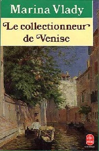 Le collectionneur de Venise - Marina Vlady -  Le Livre de Poche - Livre