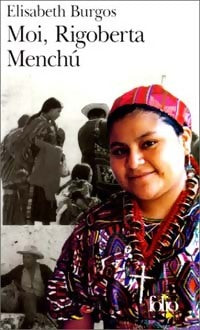 Livrenpoche : Moi, Rigoberta Menchù - Elisabeth Burgos - Livre