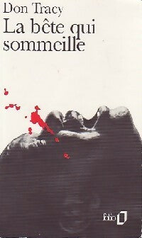 La bête qui sommeille - Don Tracy - Livre