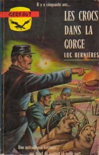 Livrenpoche : Les crocs dans la gorge - Luc Bernières - Livre