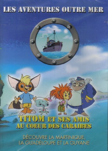 Livrenpoche : TITOM ET SES AMIS au coeur des caraïbes - XXX - DVD