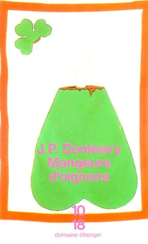 Livrenpoche : Mangeurs d'oignons - James Patrick Donleavy - Livre