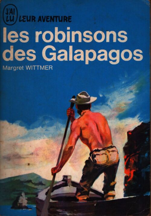 Les Robinsons des Galapagos - Margret Wittmer - Livre