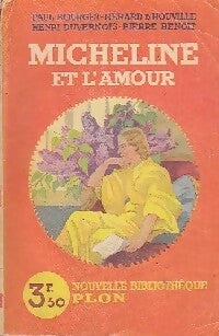 Livrenpoche : Micheline et l'amour - Gérard D'Houville, Paul Bourget, Henri Duvernois - Livre