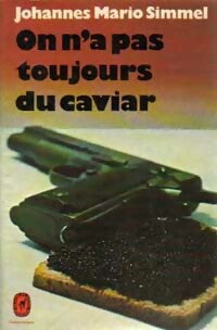 Livrenpoche : On n'a pas toujours du caviar - Johannès Mario Simmel - Livre