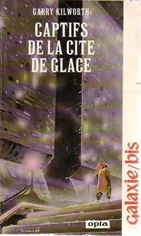 Livrenpoche : Captifs de la cité des glaces - Garry Kilworth - Livre