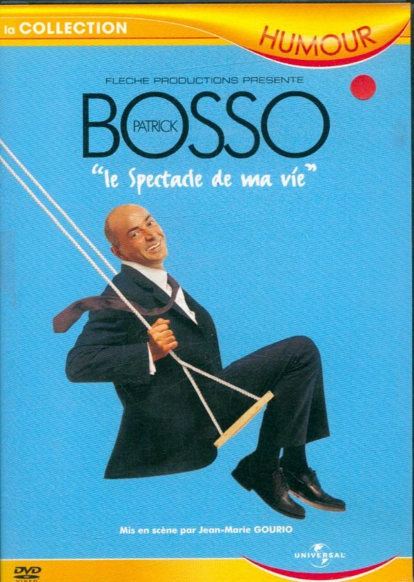 Livrenpoche : Patrick Bosso : Le Spectacle de ma vie - XXX - DVD