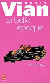 Livrenpoche : La belle époque - Boris Vian - Livre