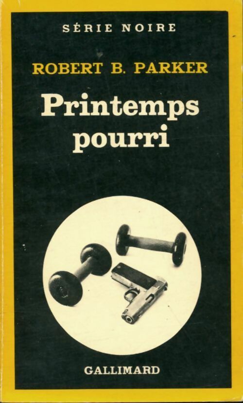 Printemps pourri - Robert B. Parker - Livre