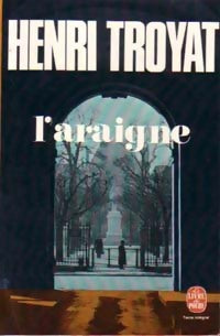 Livrenpoche : L'araigne - Henri Troyat - Livre