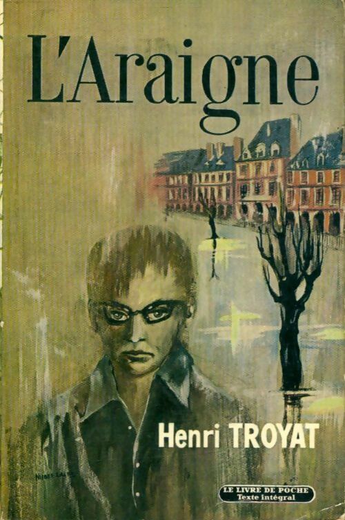 L'araigne - Henri Troyat - Livre